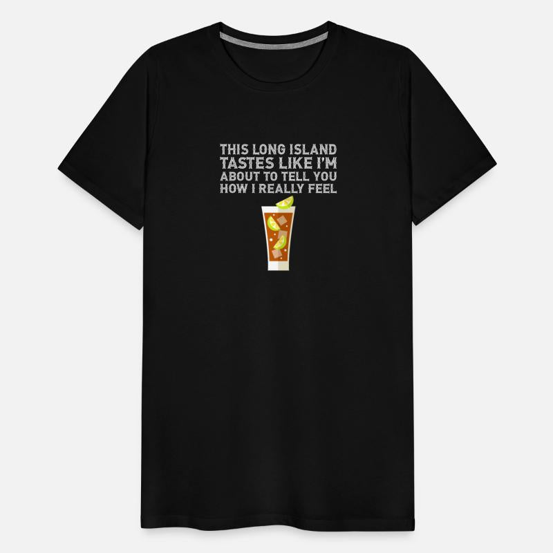 This Long Island Iced Tea Tastes Drink Alcohol Pun