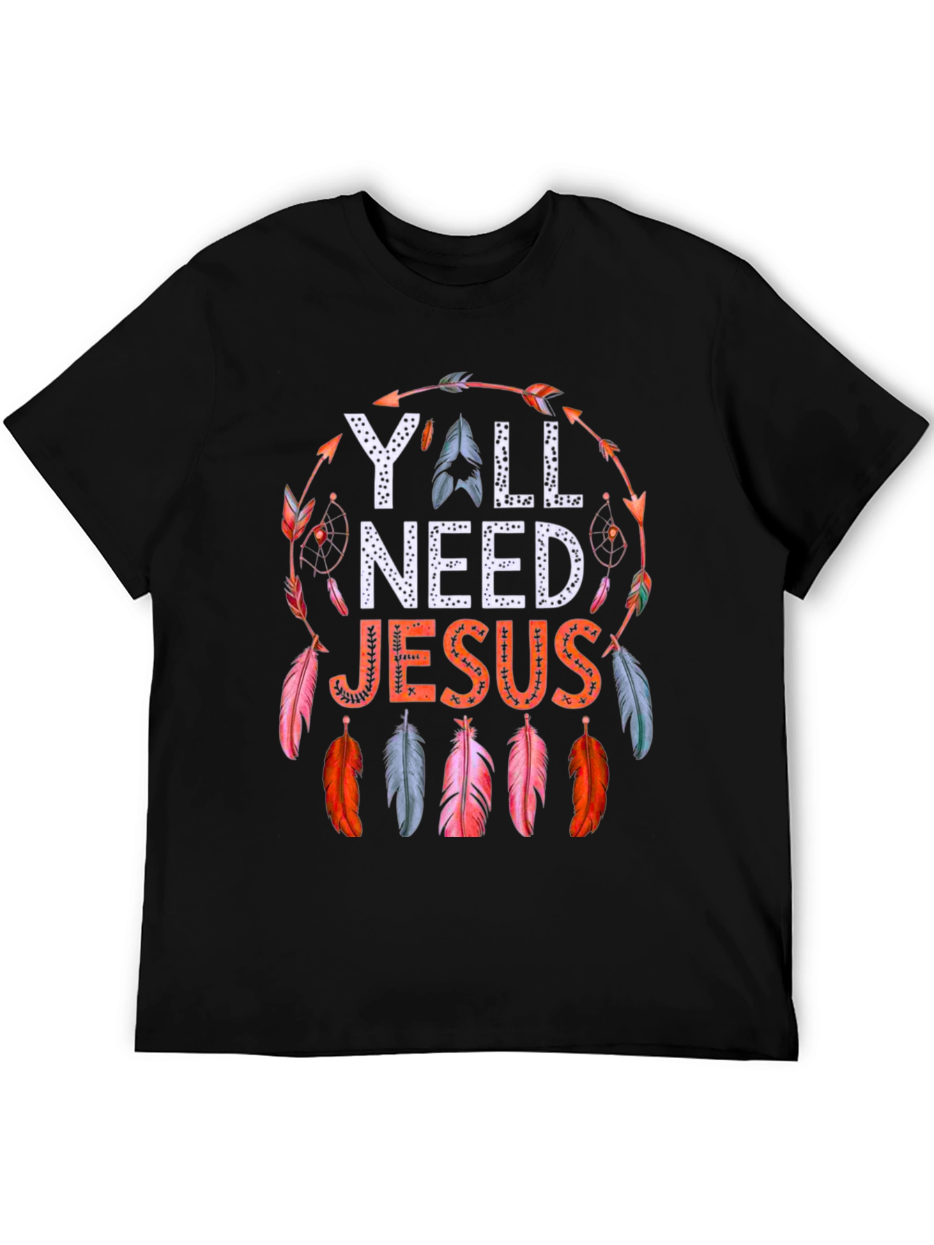Yall Need Jesus Feather Graphic Tee