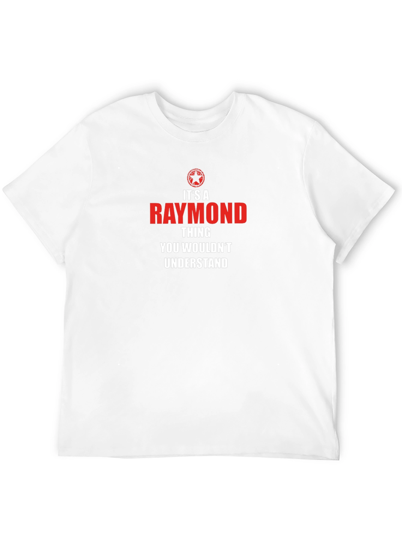 Raymond Thing T-Shirt - You Wouldnt Understand