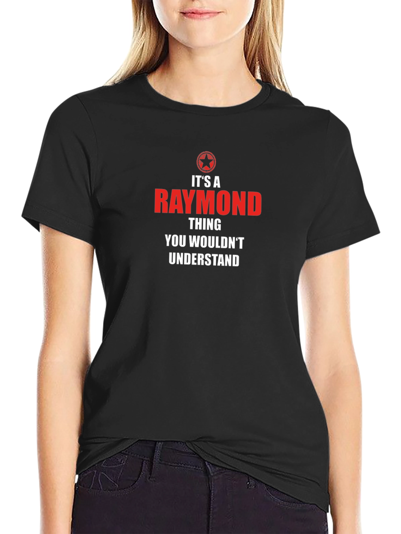 Raymond Thing T-Shirt - You Wouldnt Understand