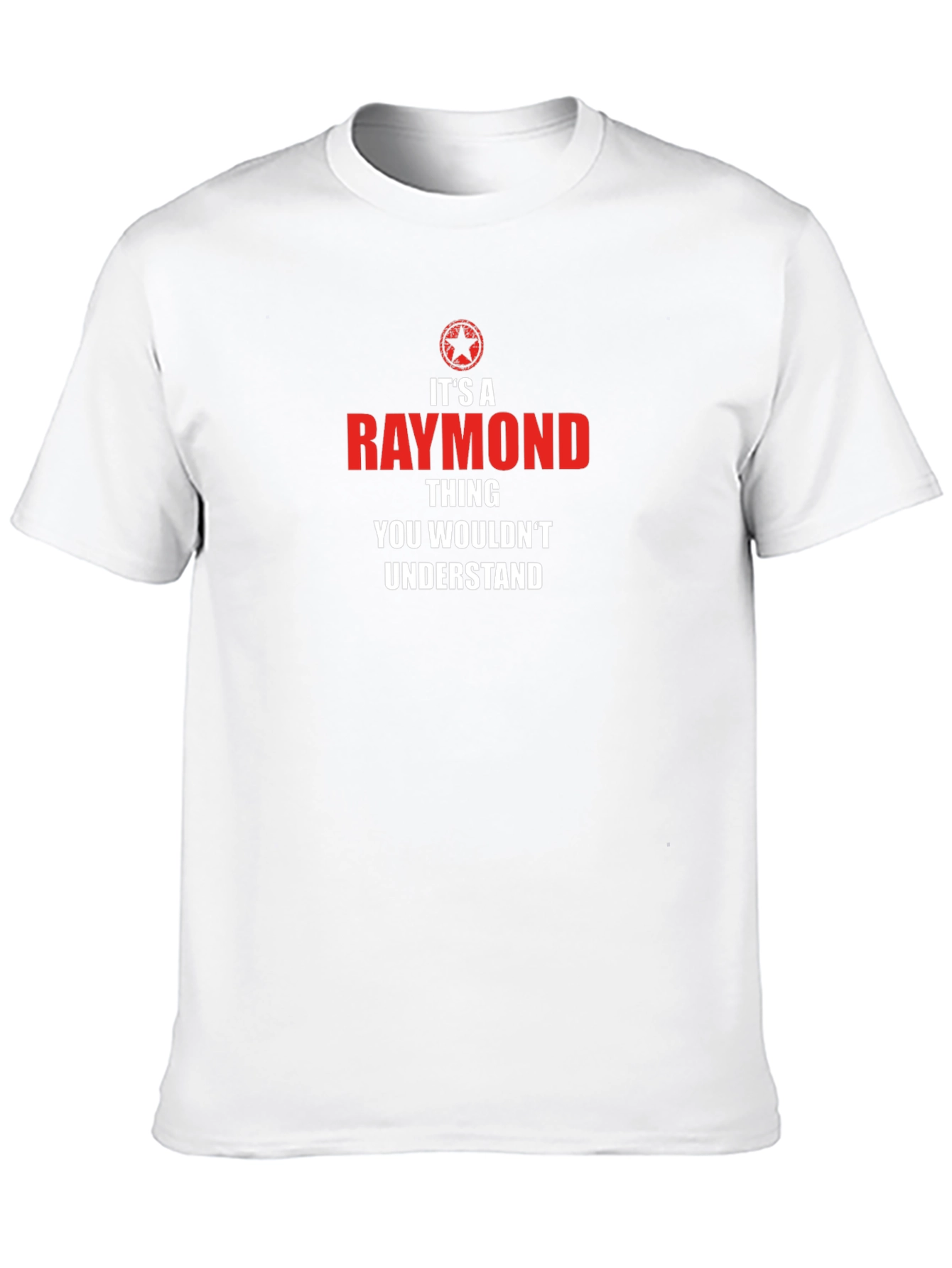 Raymond Thing T-Shirt - You Wouldnt Understand