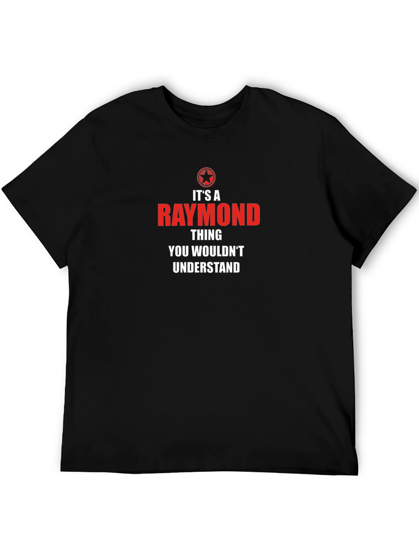 Raymond Thing T-Shirt - You Wouldnt Understand