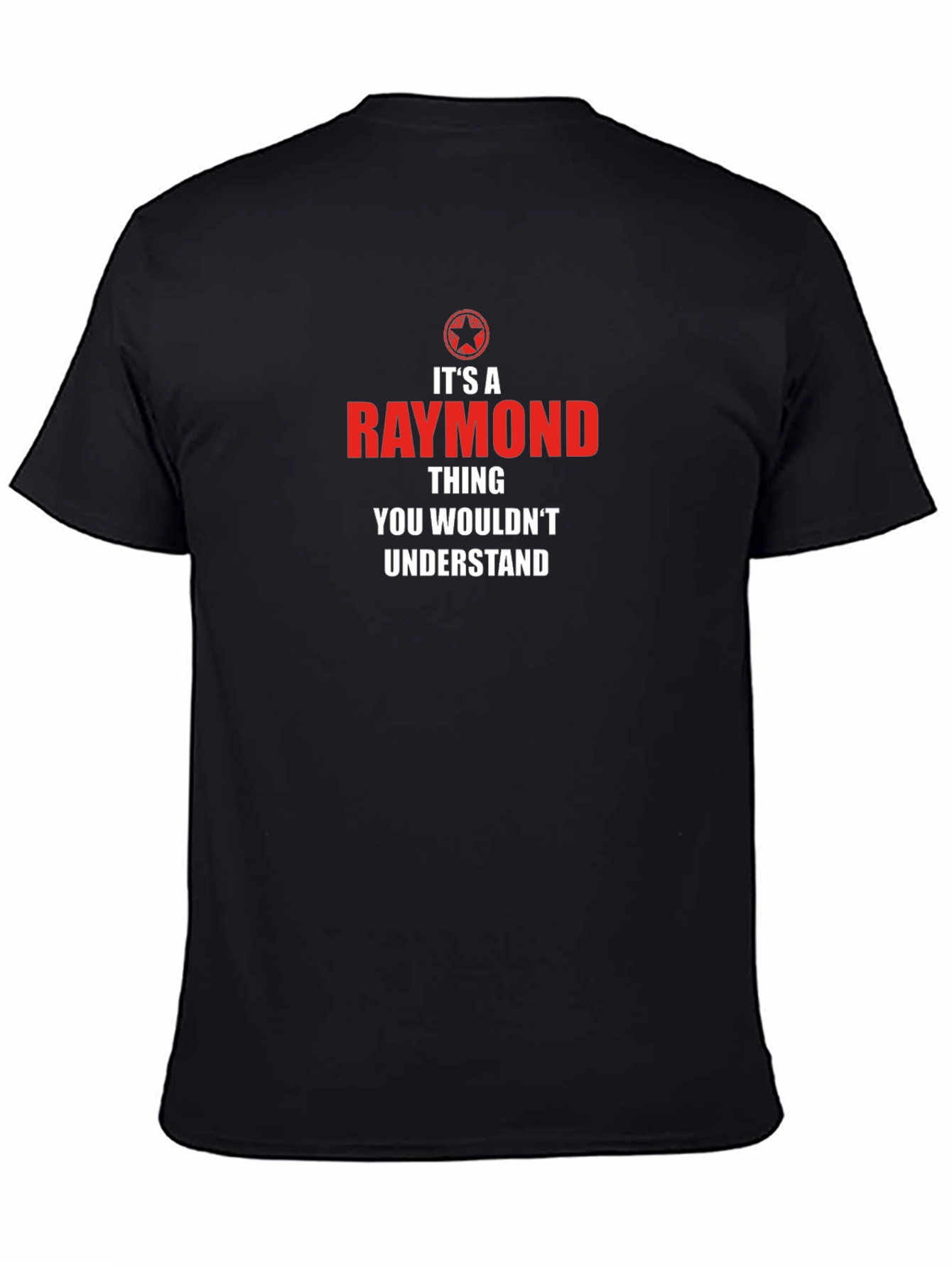 Raymond Thing T-Shirt - You Wouldnt Understand