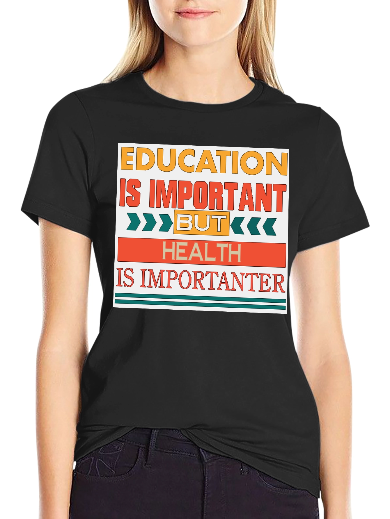 Education Important But Health Importanter T-Shirt