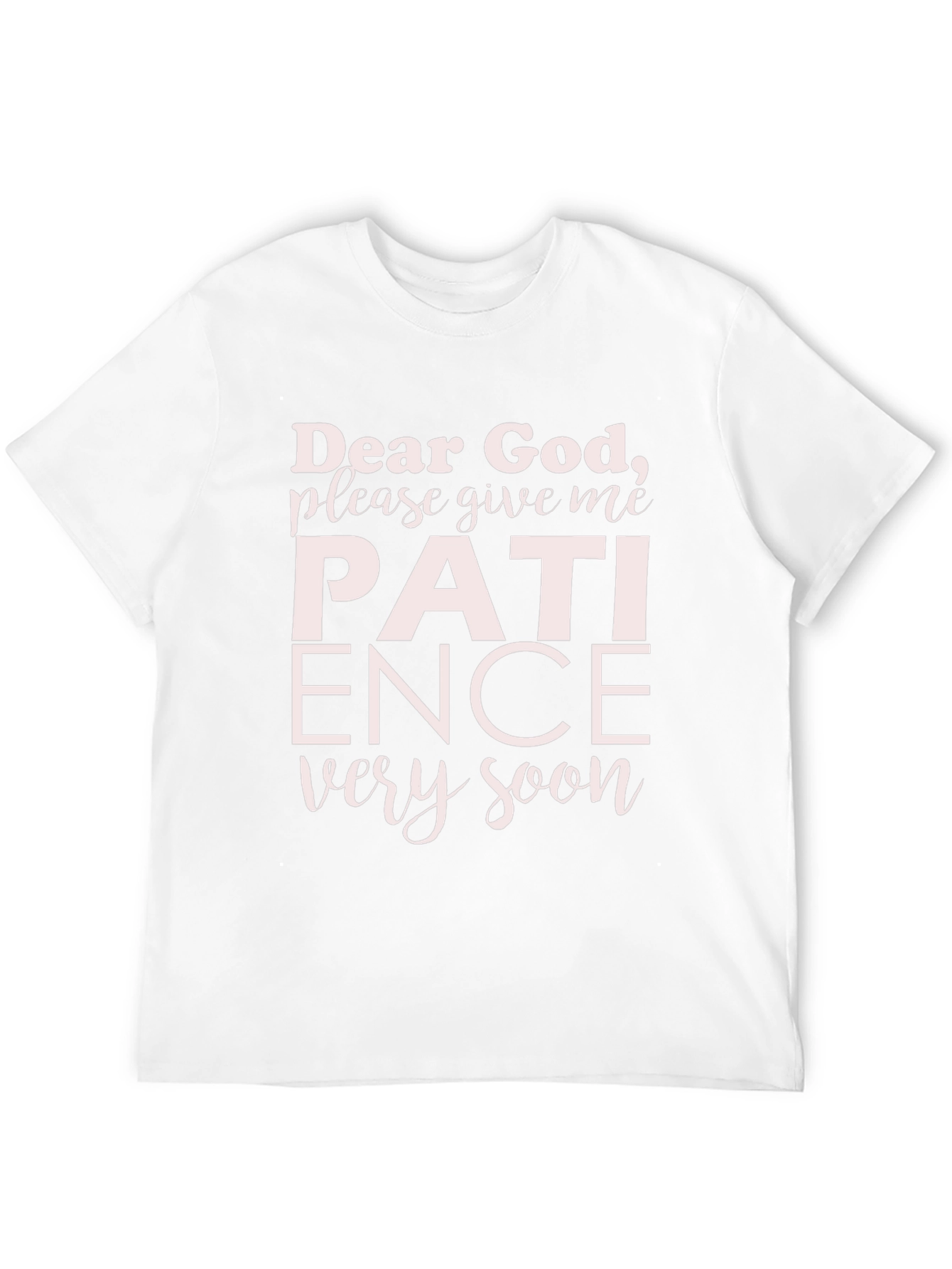 Dear God Patience Graphic T-Shirt