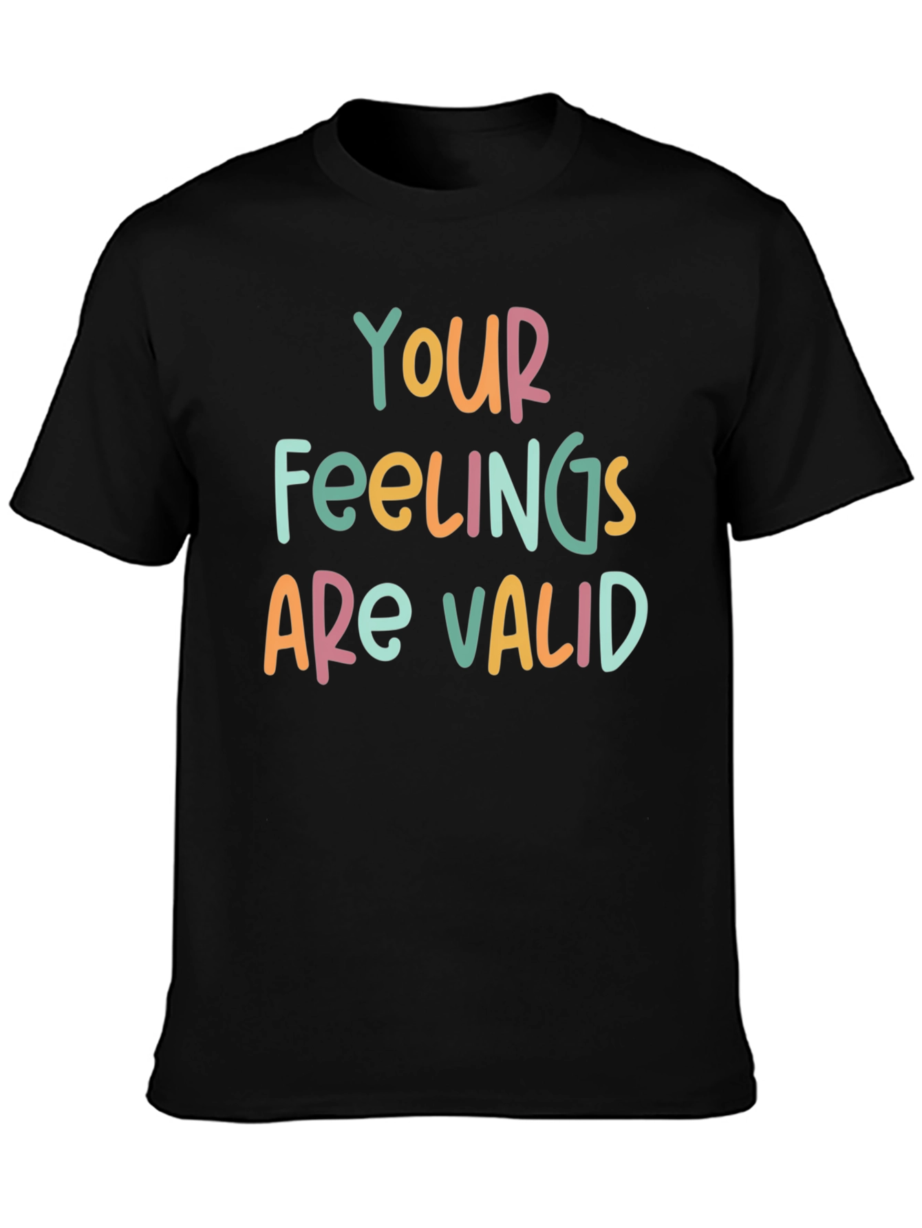 Your Feelings Are Valid Graphic Tee