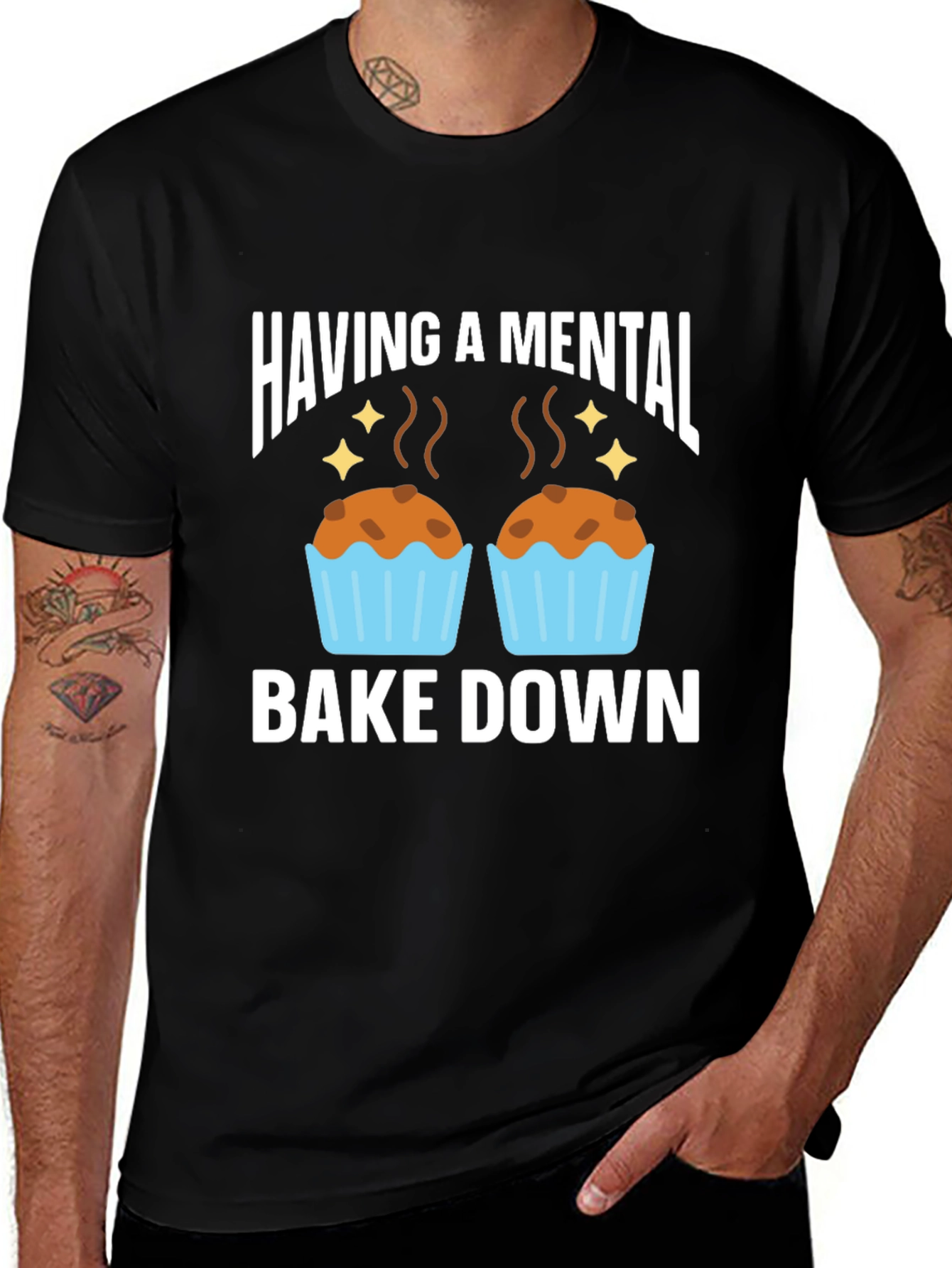 Having a Mental Bake Down T-Shirt