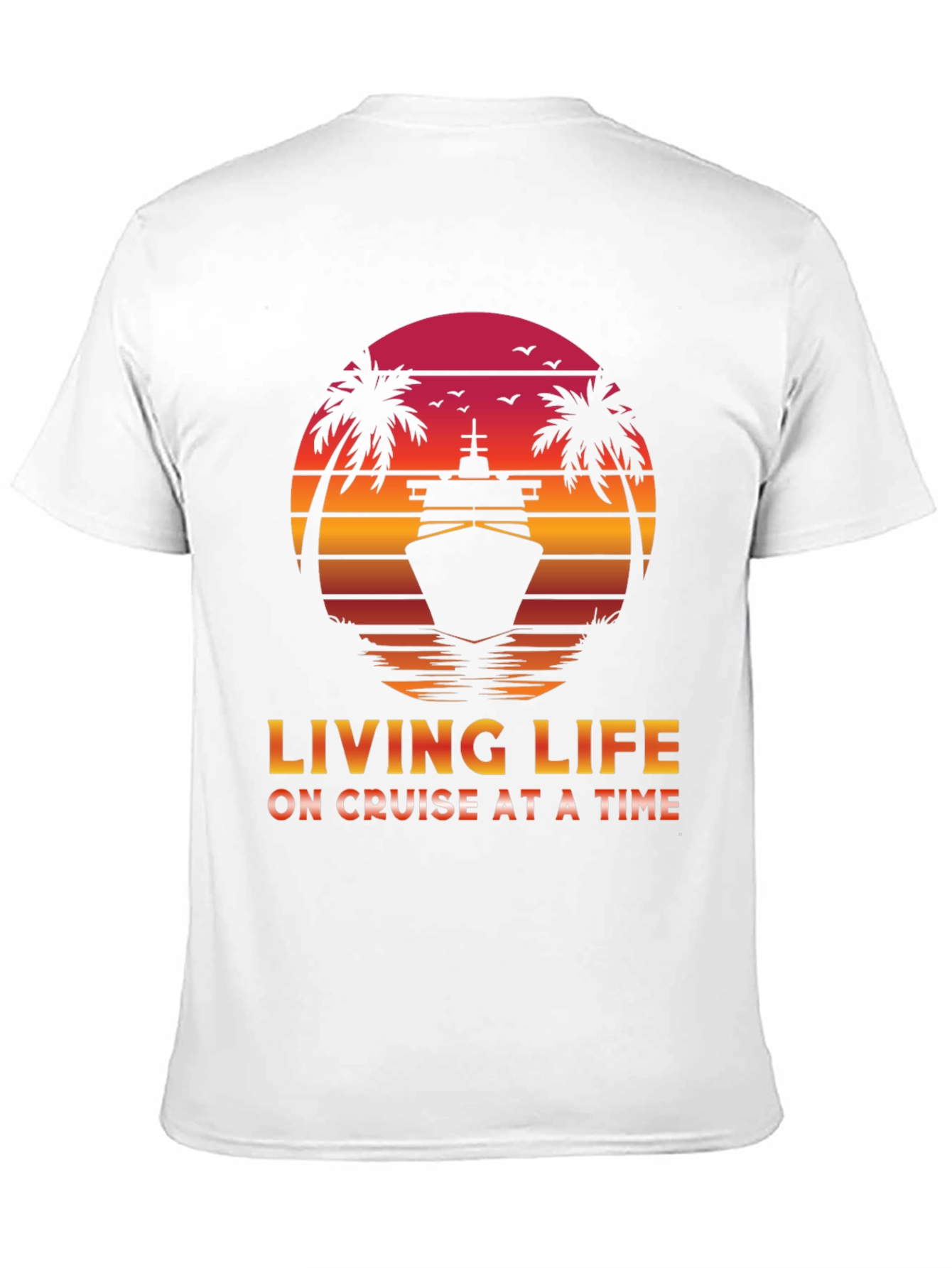 Living Life on Cruise T-Shirt