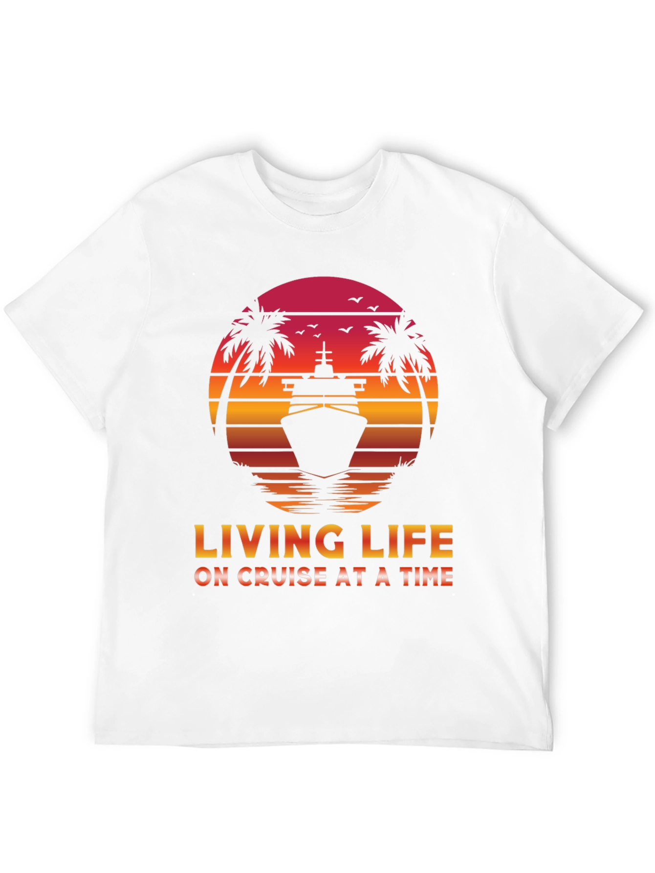 Living Life on Cruise T-Shirt