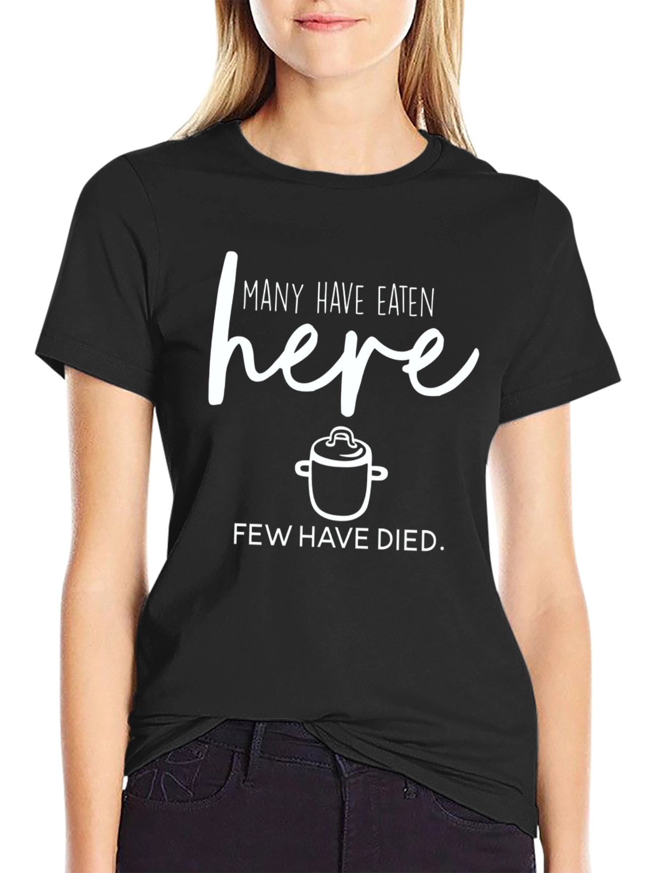Funny Kitchen T-Shirt - Many Have Eaten Here