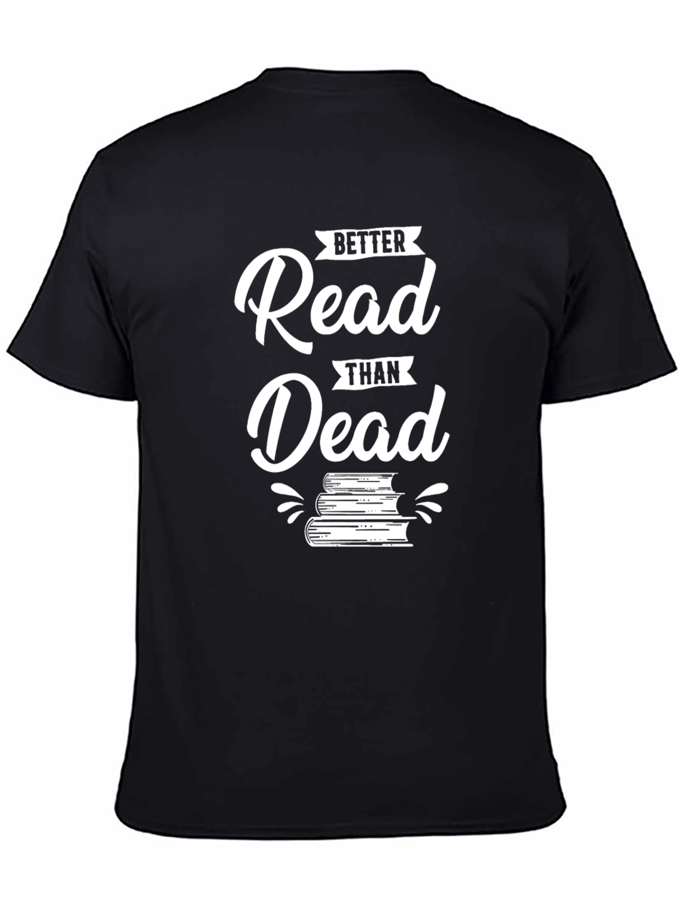 Better Read Than Dead Graphic Tee