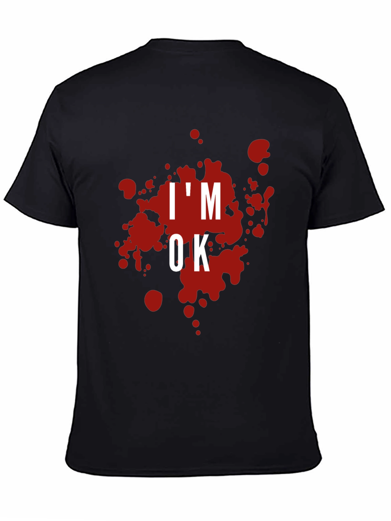 Im OK Blood Splatter Graphic T-Shirt