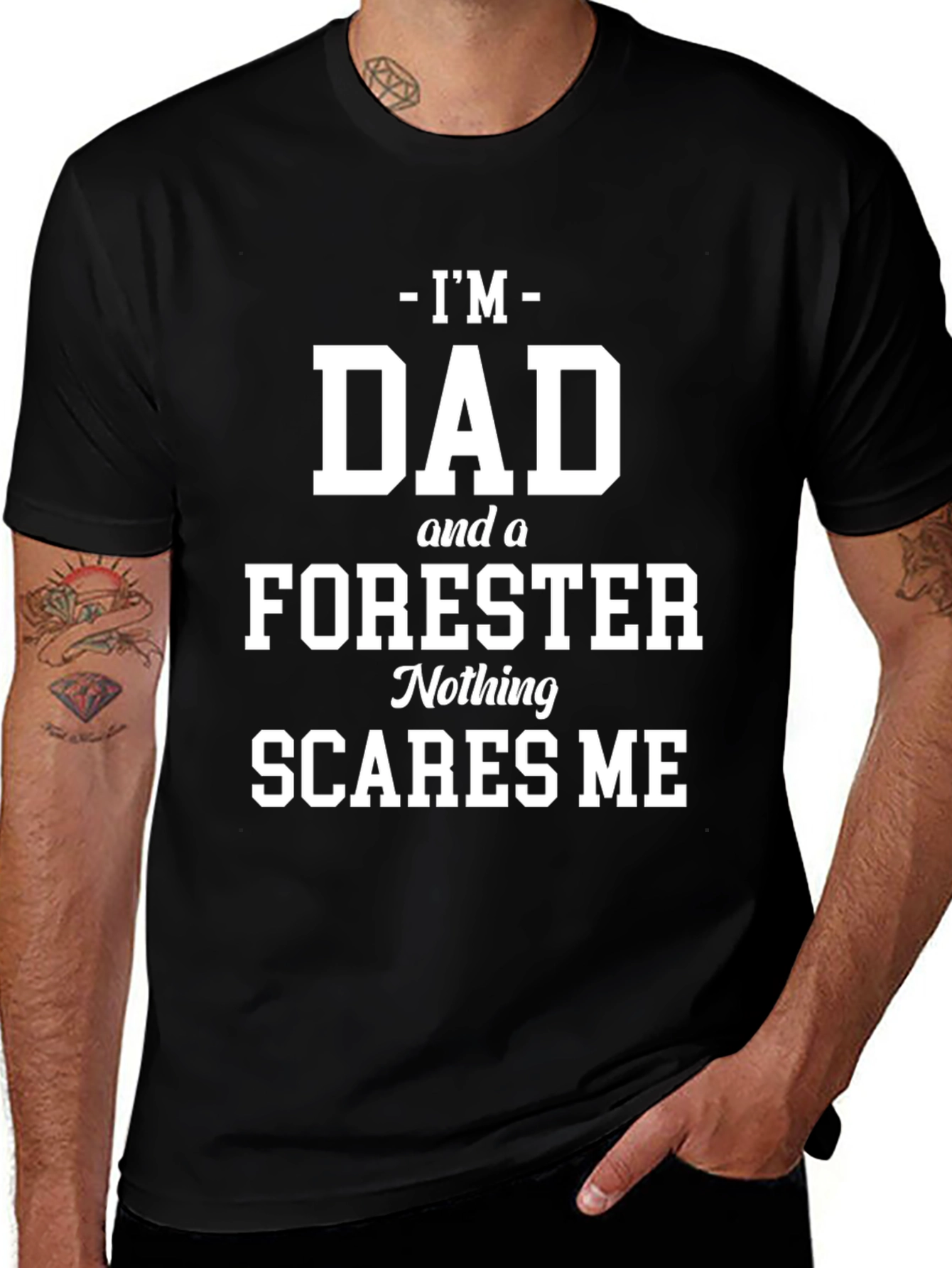 Dad Forester Graphic Tee: Nothing Scares Me!