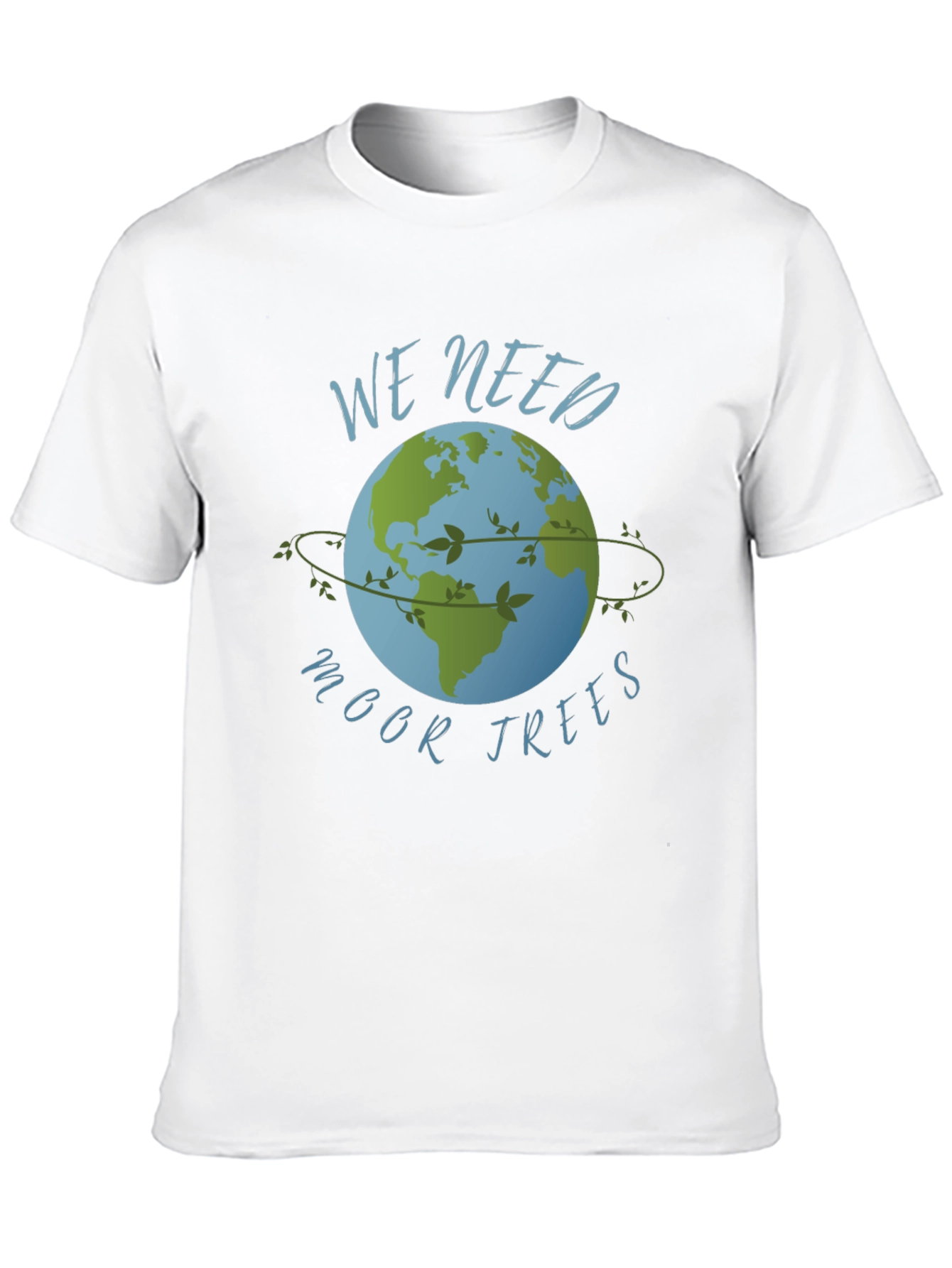 Eco-Friendly We Need Moor Trees Graphic Tee