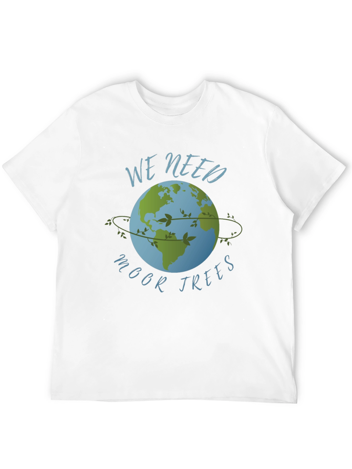 Eco-Friendly We Need Moor Trees Graphic Tee