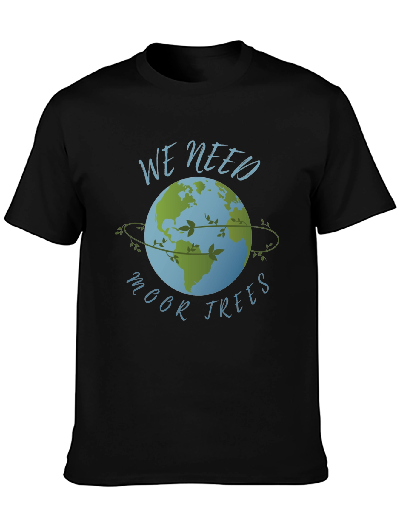 Eco-Friendly We Need Moor Trees Graphic Tee
