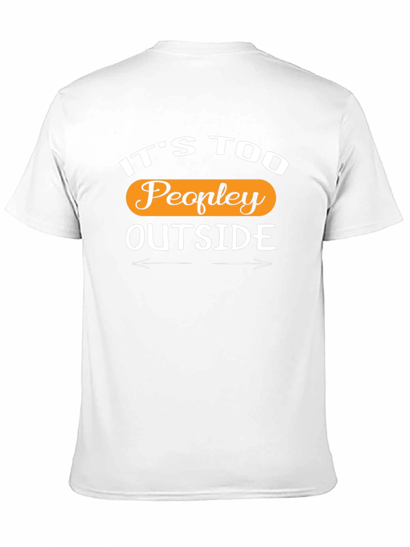 Its Too Peopley Outside Black T-Shirt