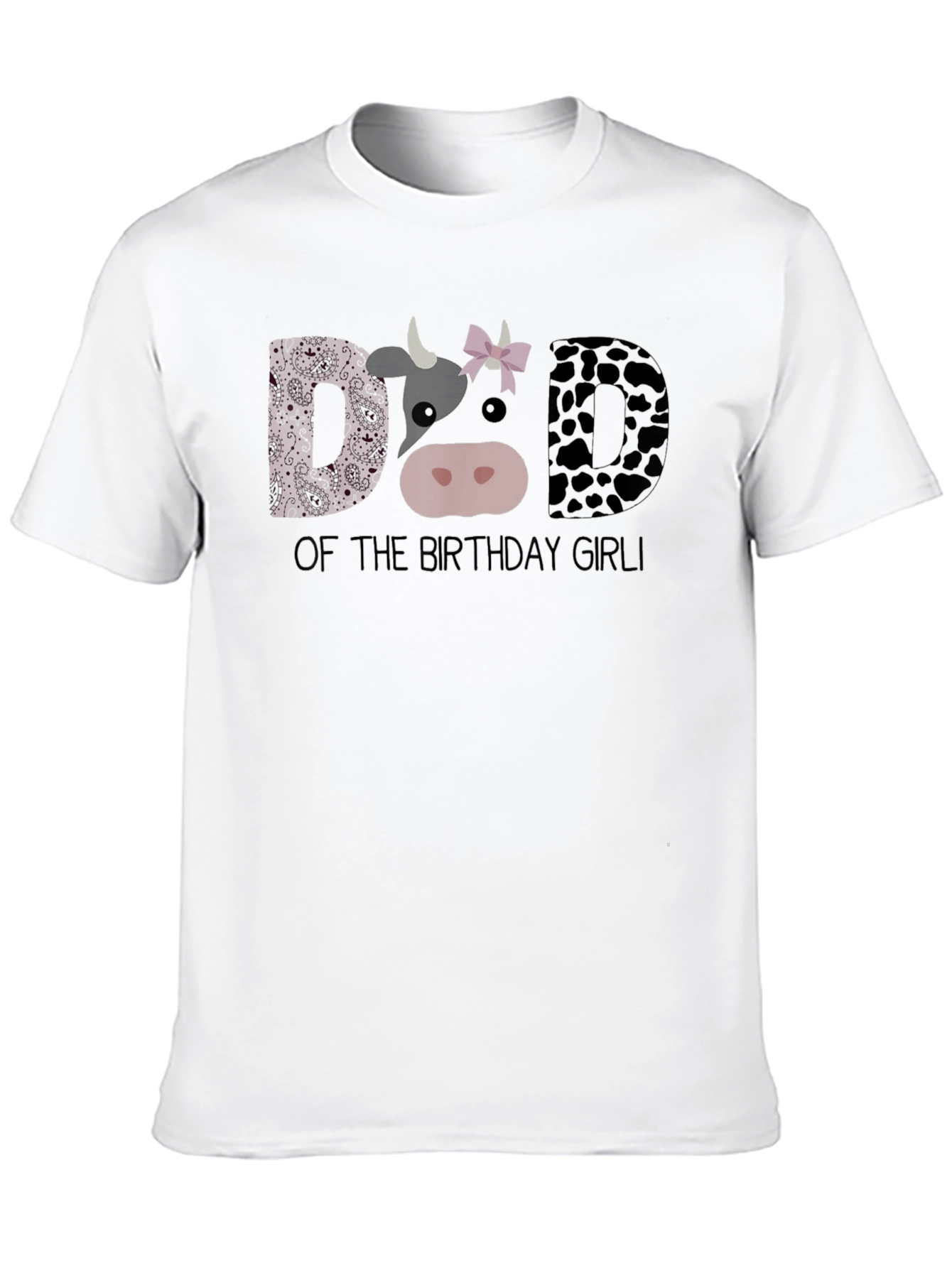 Dad of the Birthday Girl Cow T-Shirt