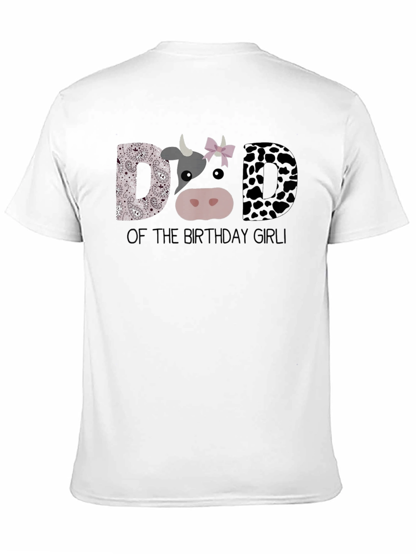 Dad of the Birthday Girl Cow T-Shirt