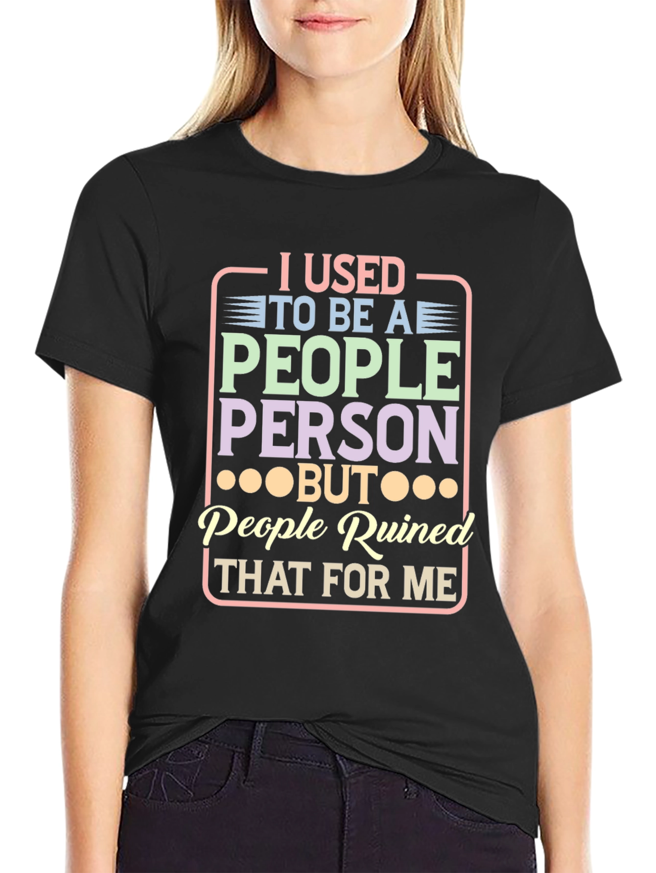 People Ruined Me T-Shirt - Introvert Humor Tee