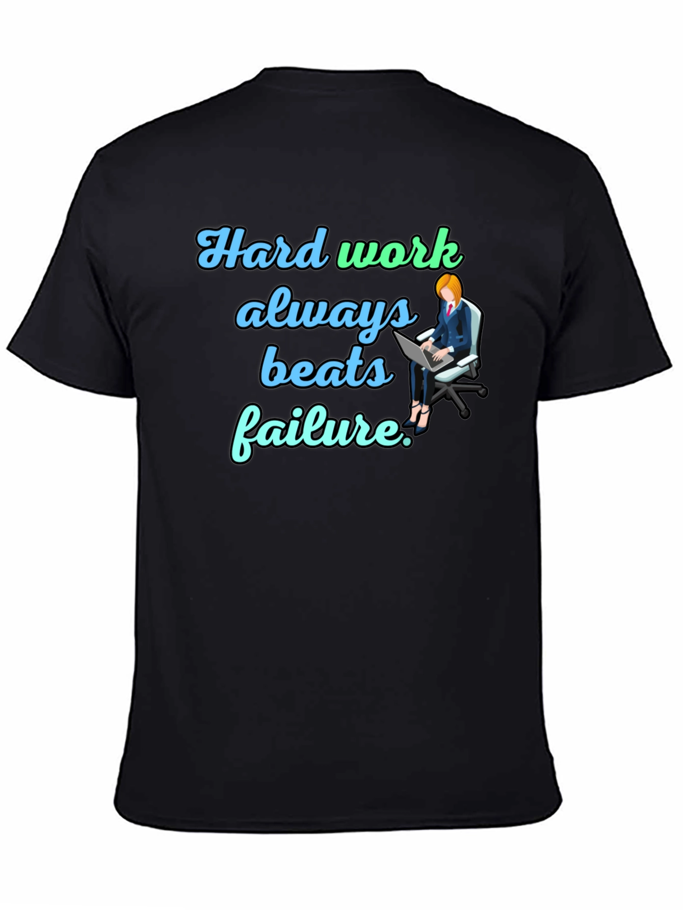 Hard Work Beats Failure Black T-Shirt