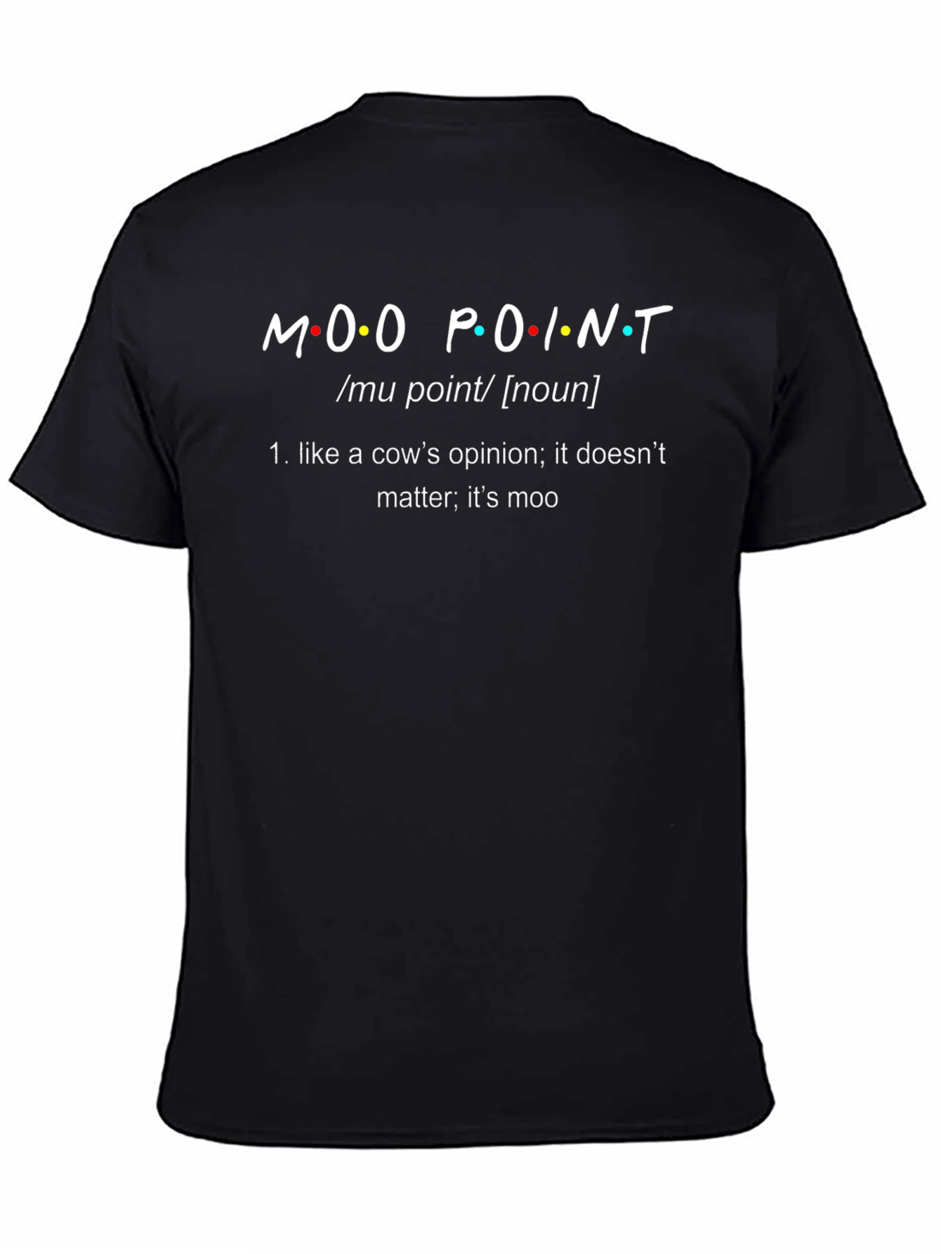 Moo Point T-Shirt - Funny Definition Tee