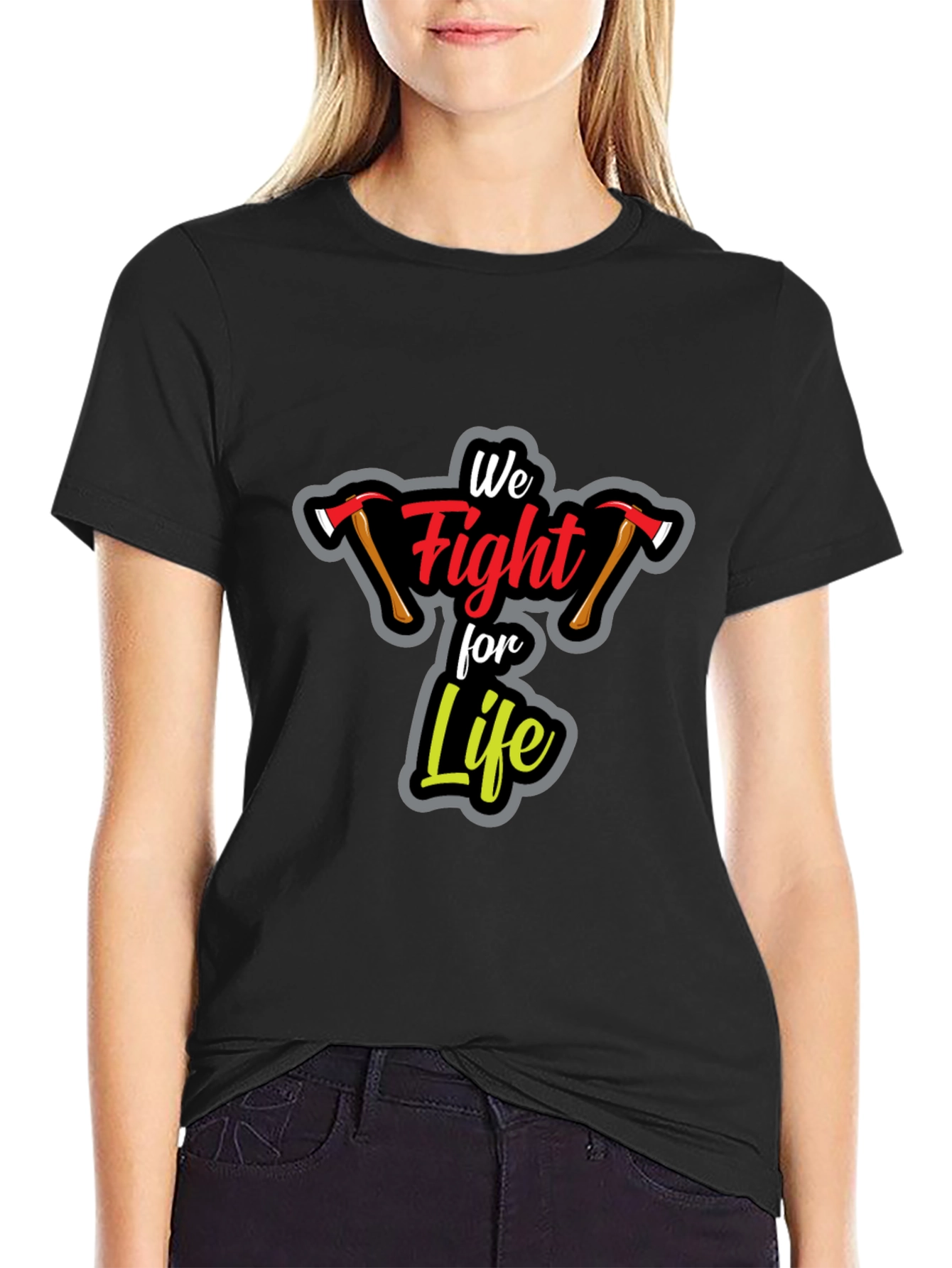 Firefighter We Fight For Life Graphic T-Shirt