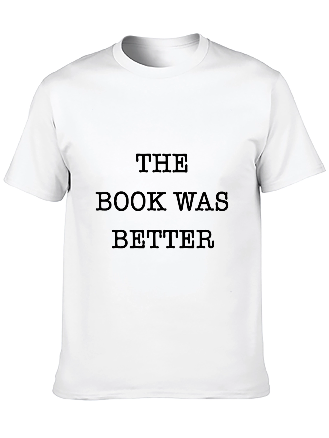 The Book Was Better Graphic T-Shirt
