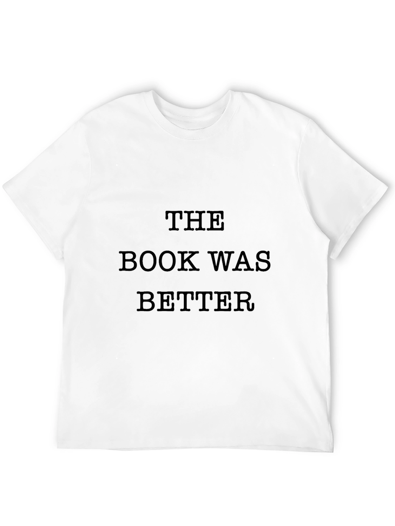 The Book Was Better Graphic T-Shirt