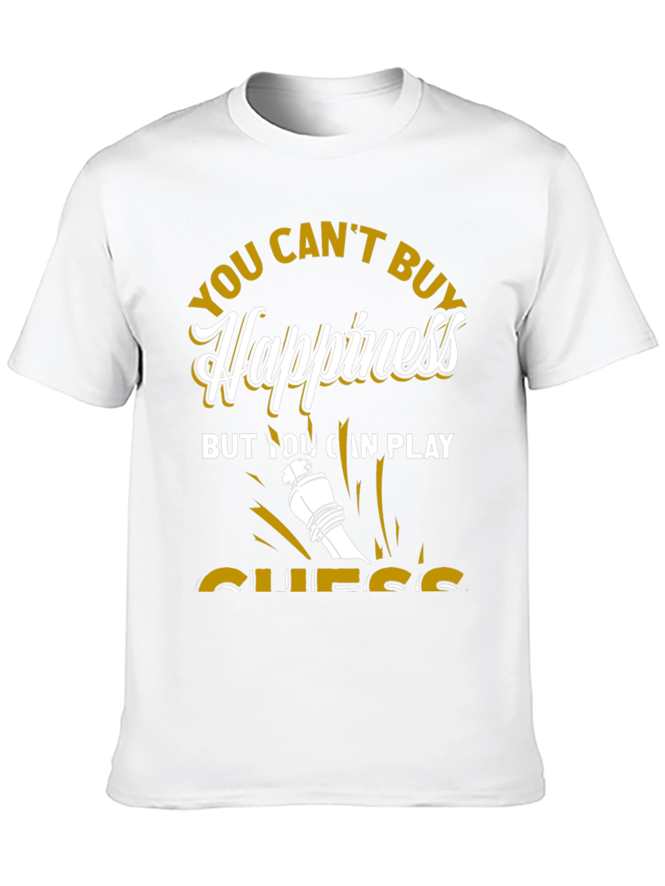 Chess Lover T-Shirt: You Cant Buy Happiness Play Chess!