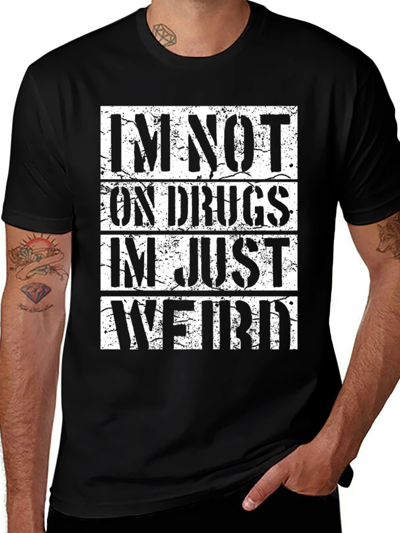 Im Not On Drugs Im Just Weird T-Shirt