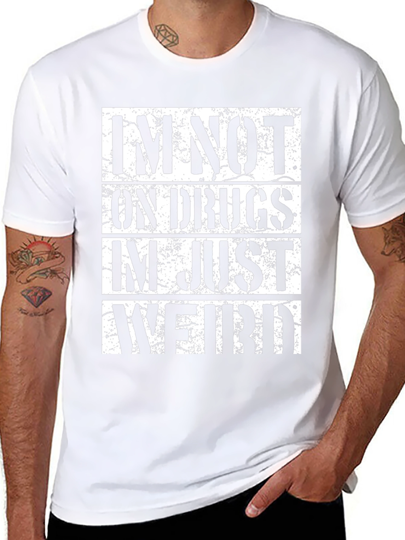 Im Not On Drugs Im Just Weird T-Shirt