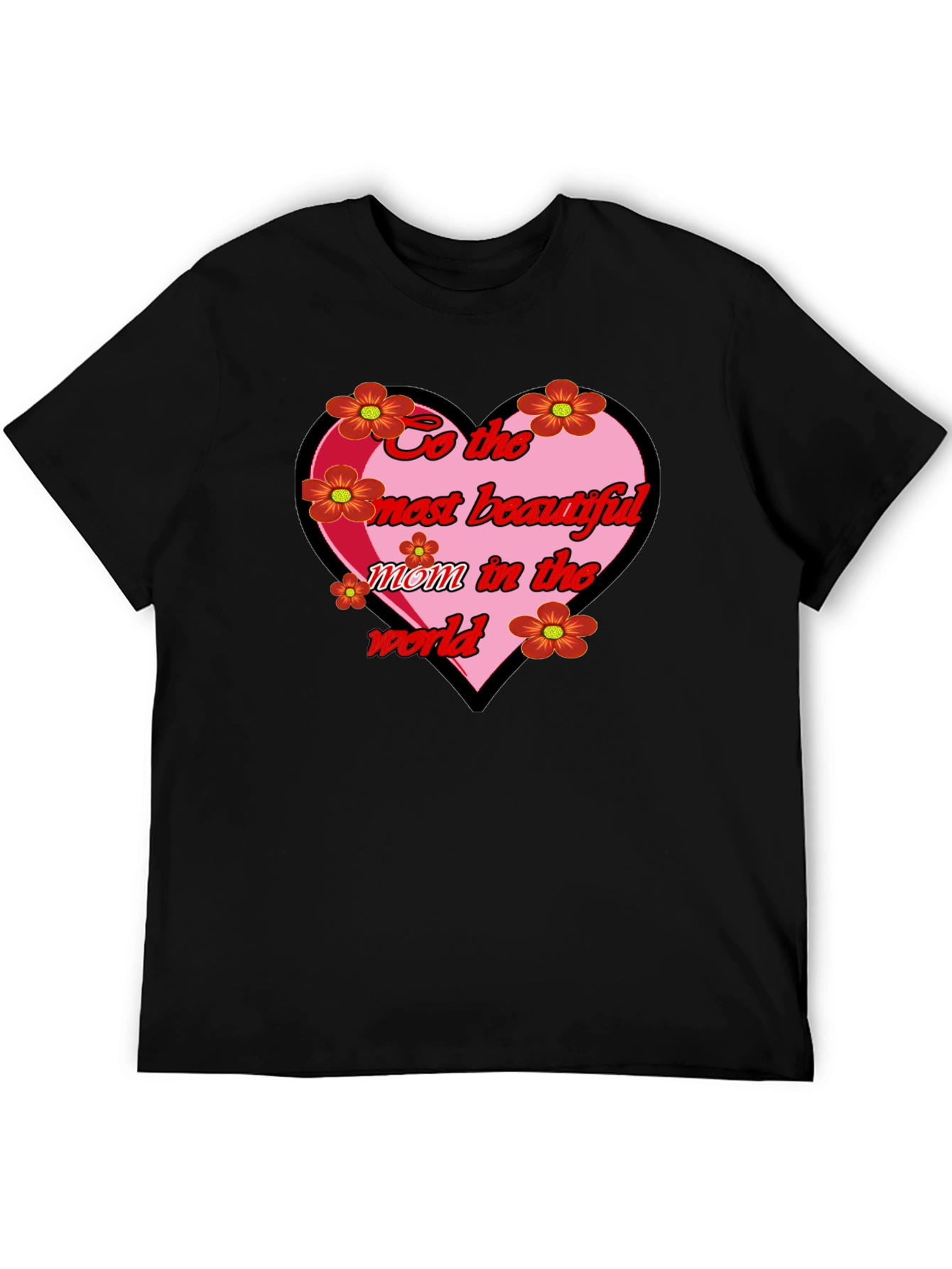 Beautiful Mom in the World T-Shirt