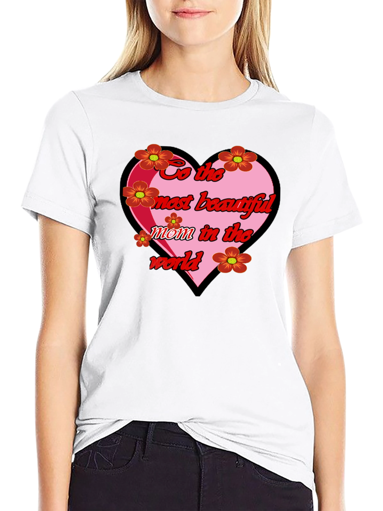 Beautiful Mom in the World T-Shirt
