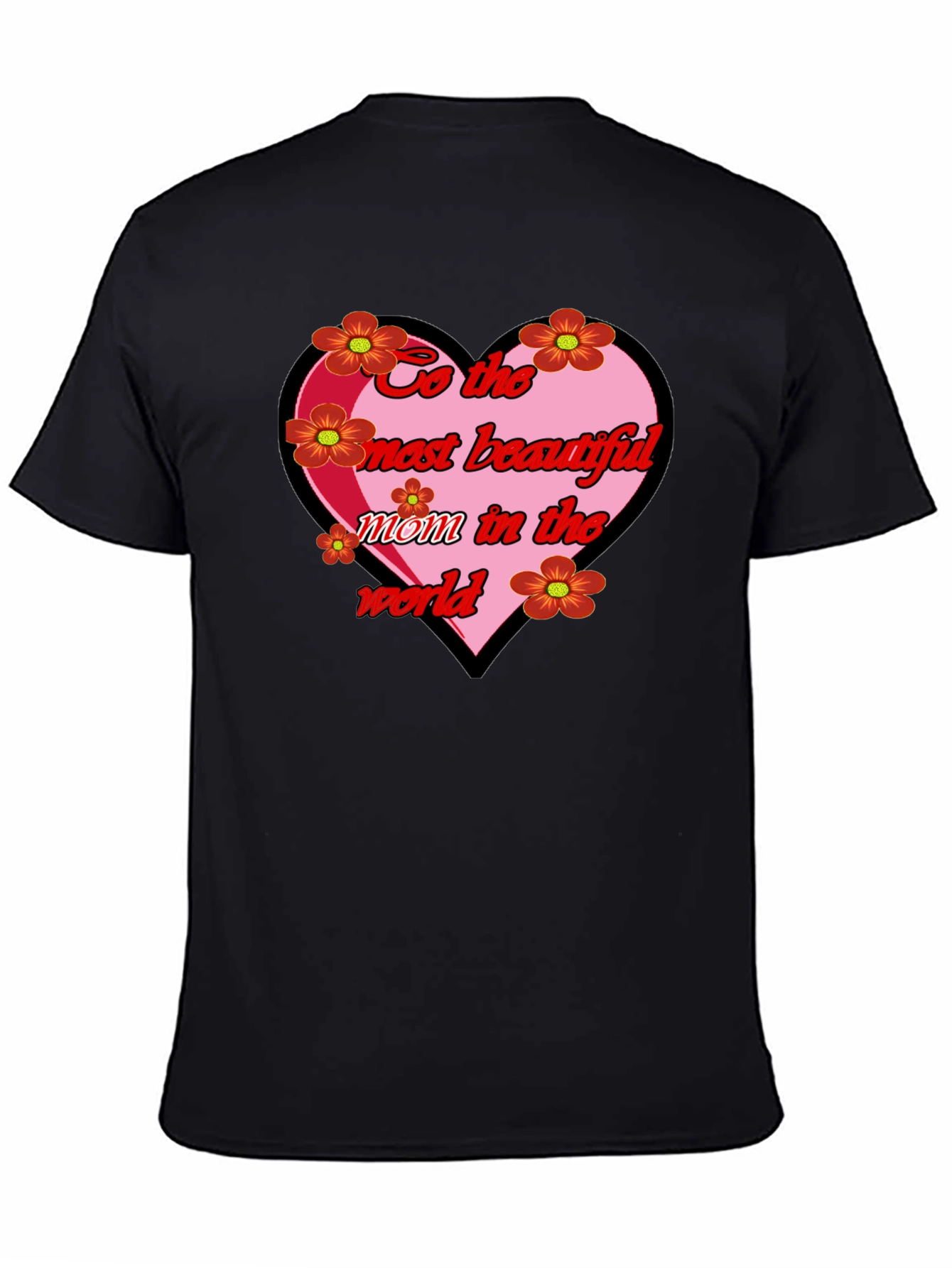 Beautiful Mom in the World T-Shirt
