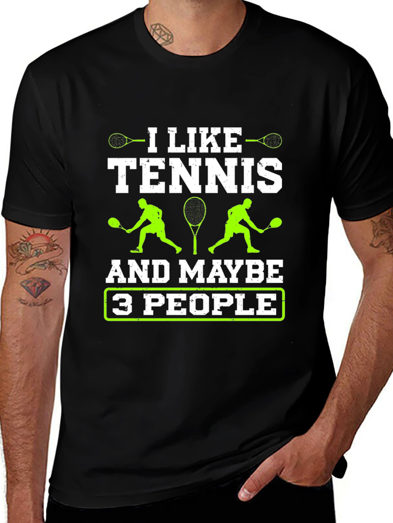 I Like Tennis and Maybe 3 People T-Shirt