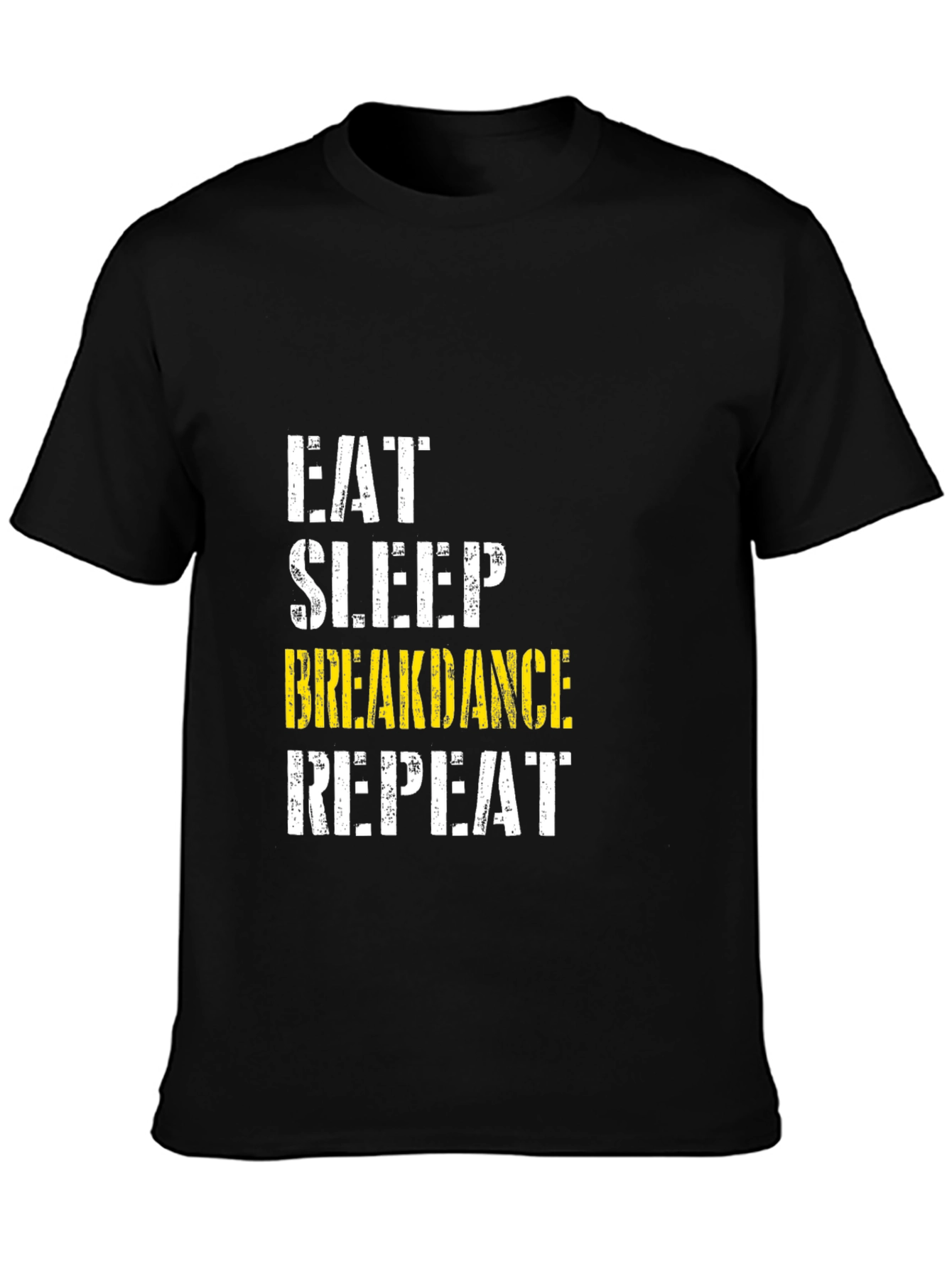 Eat Sleep Breakdance Repeat T-Shirt