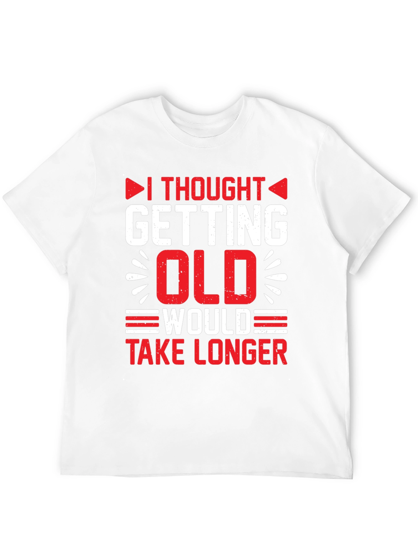 Funny Getting Old Graphic T-Shirt