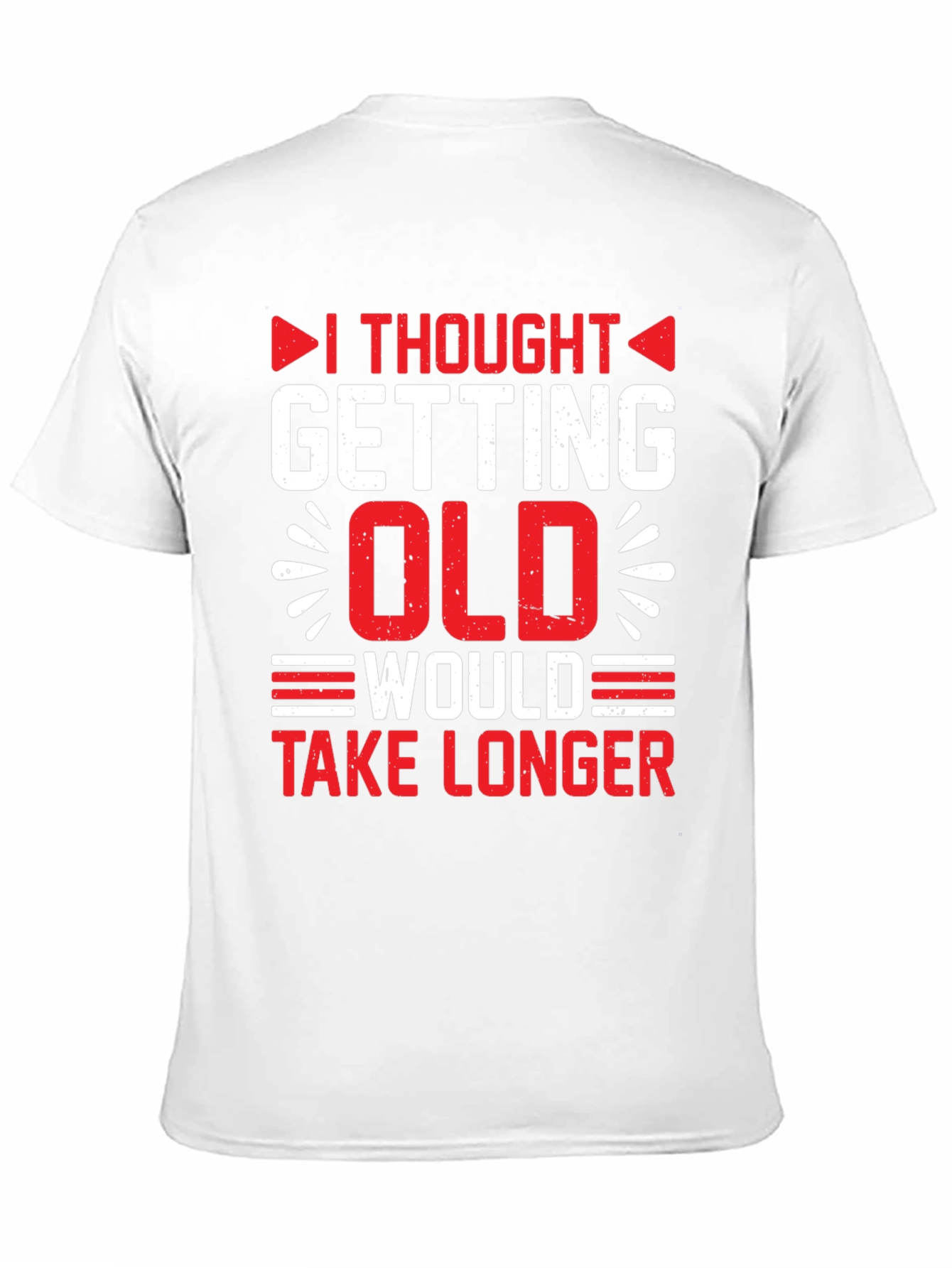Funny Getting Old Graphic T-Shirt