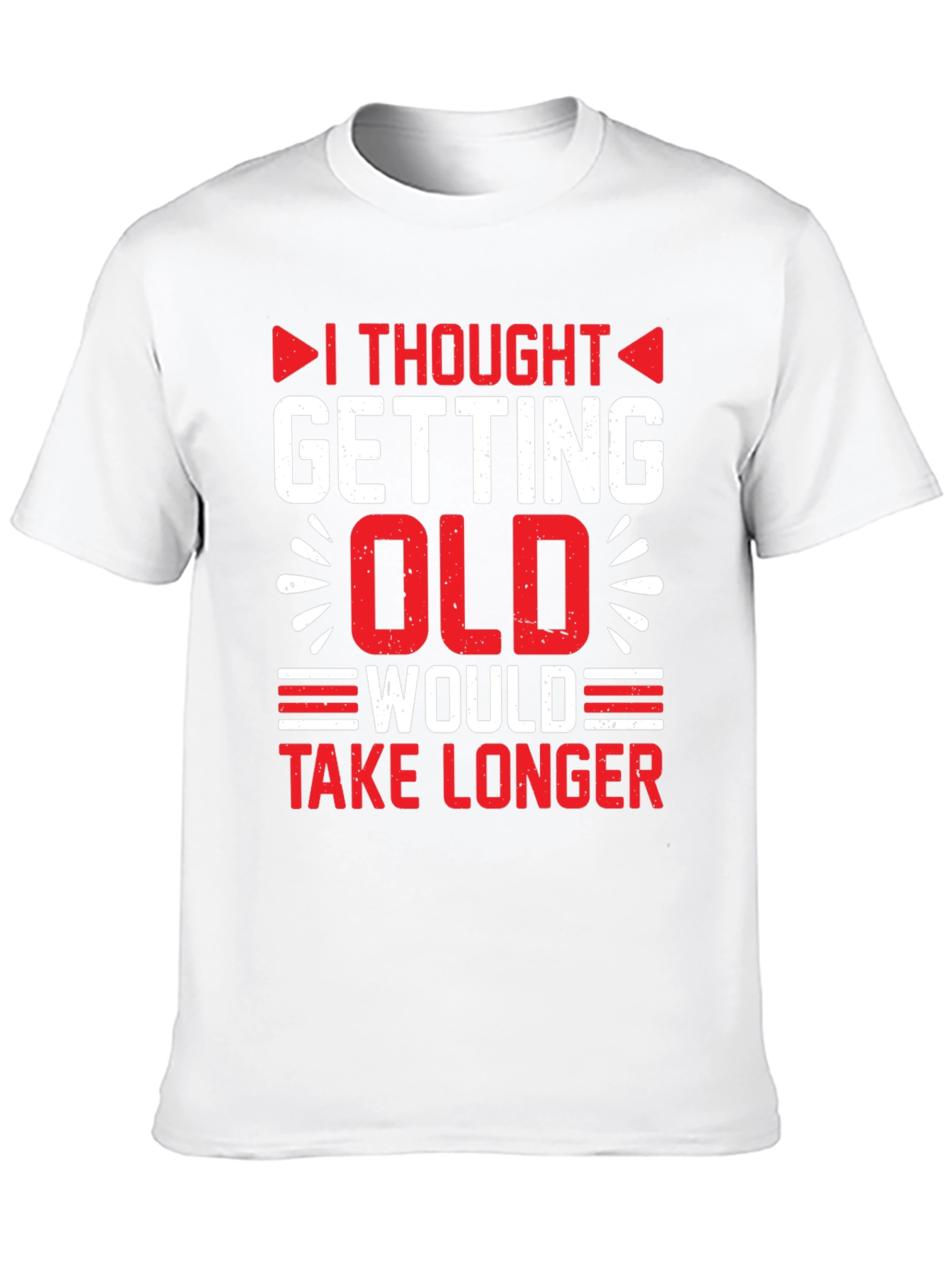 Funny Getting Old Graphic T-Shirt
