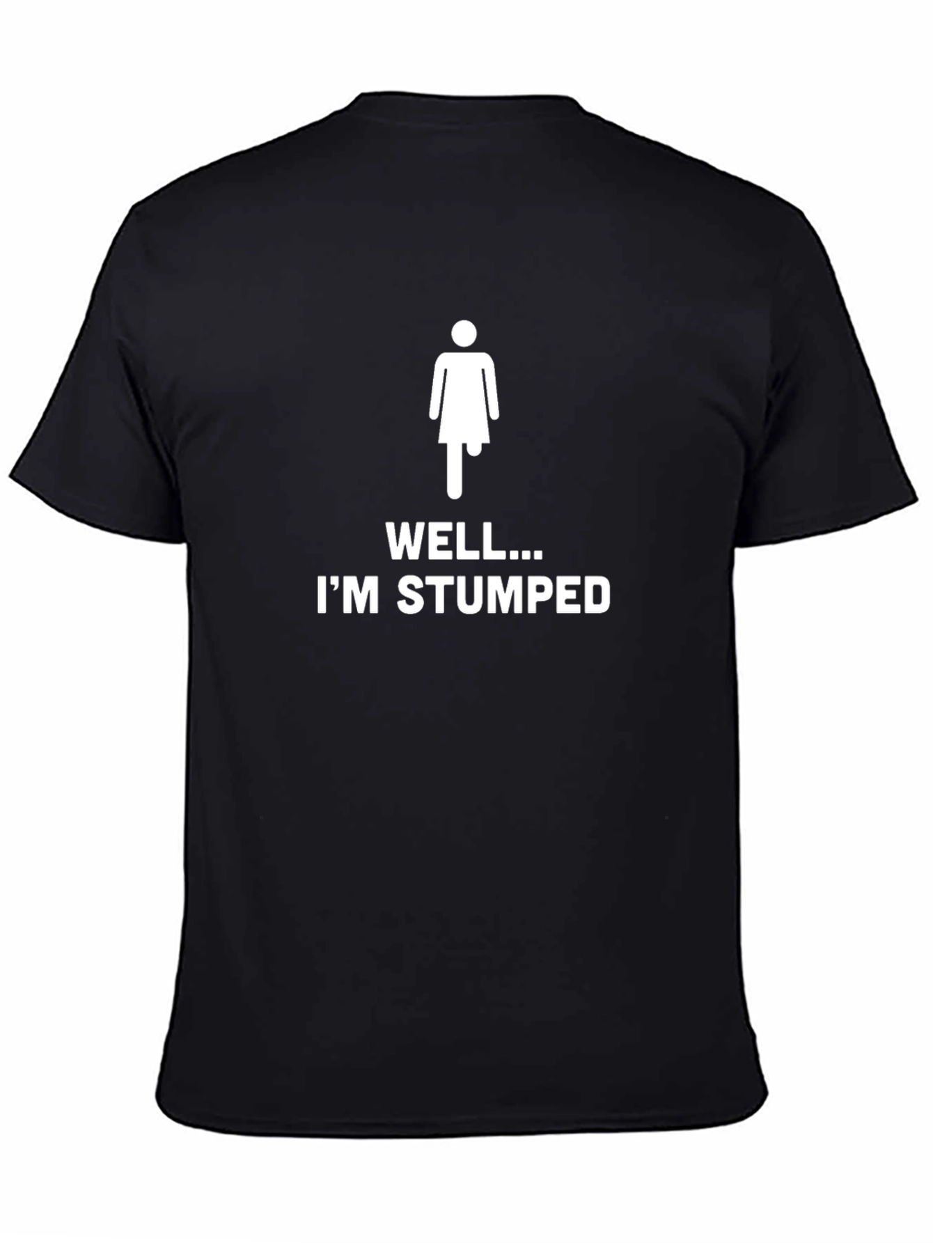 Well Im Stumped T-Shirt