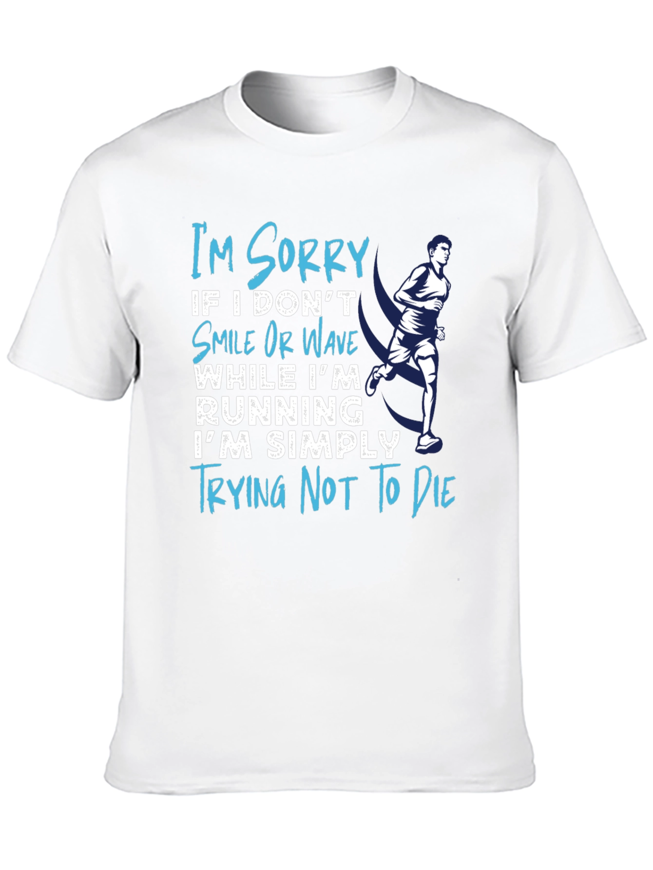 Funny Running T-Shirt - Trying Not To Die Tee