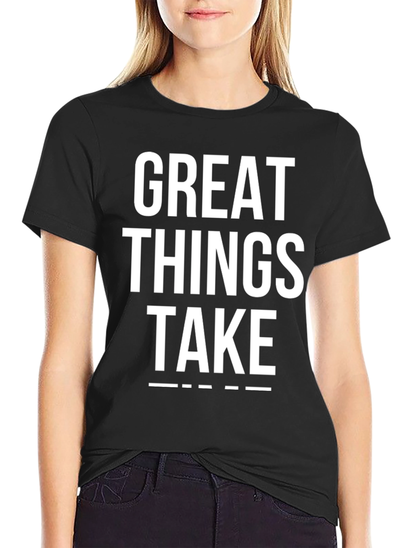 Great Things Take Time Black T-Shirt