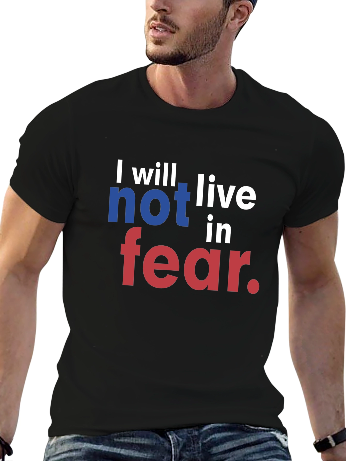 I will not live in fear T-Shirt