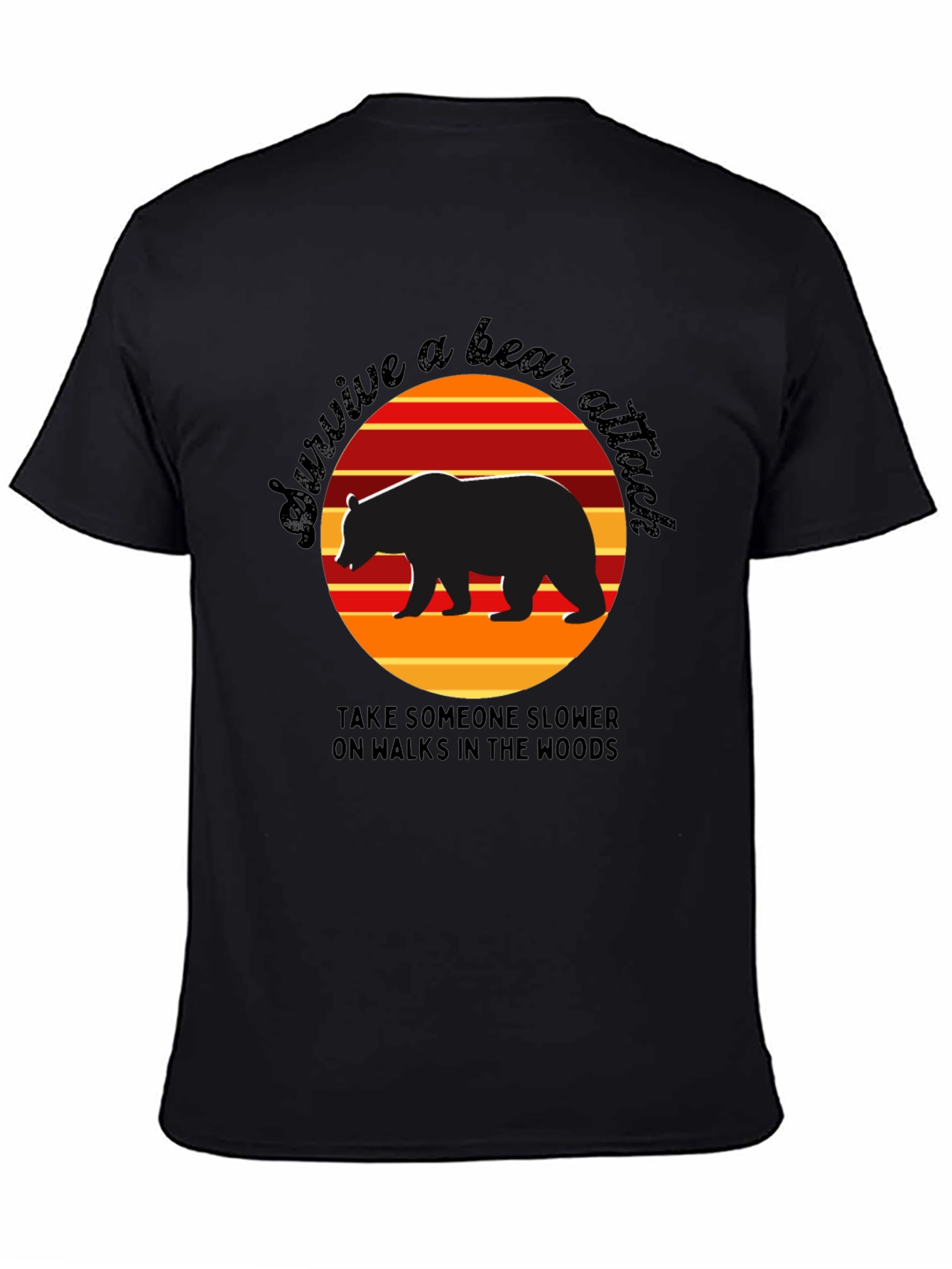 Survive a Bear Attack T-Shirt Funny Graphic Tee
