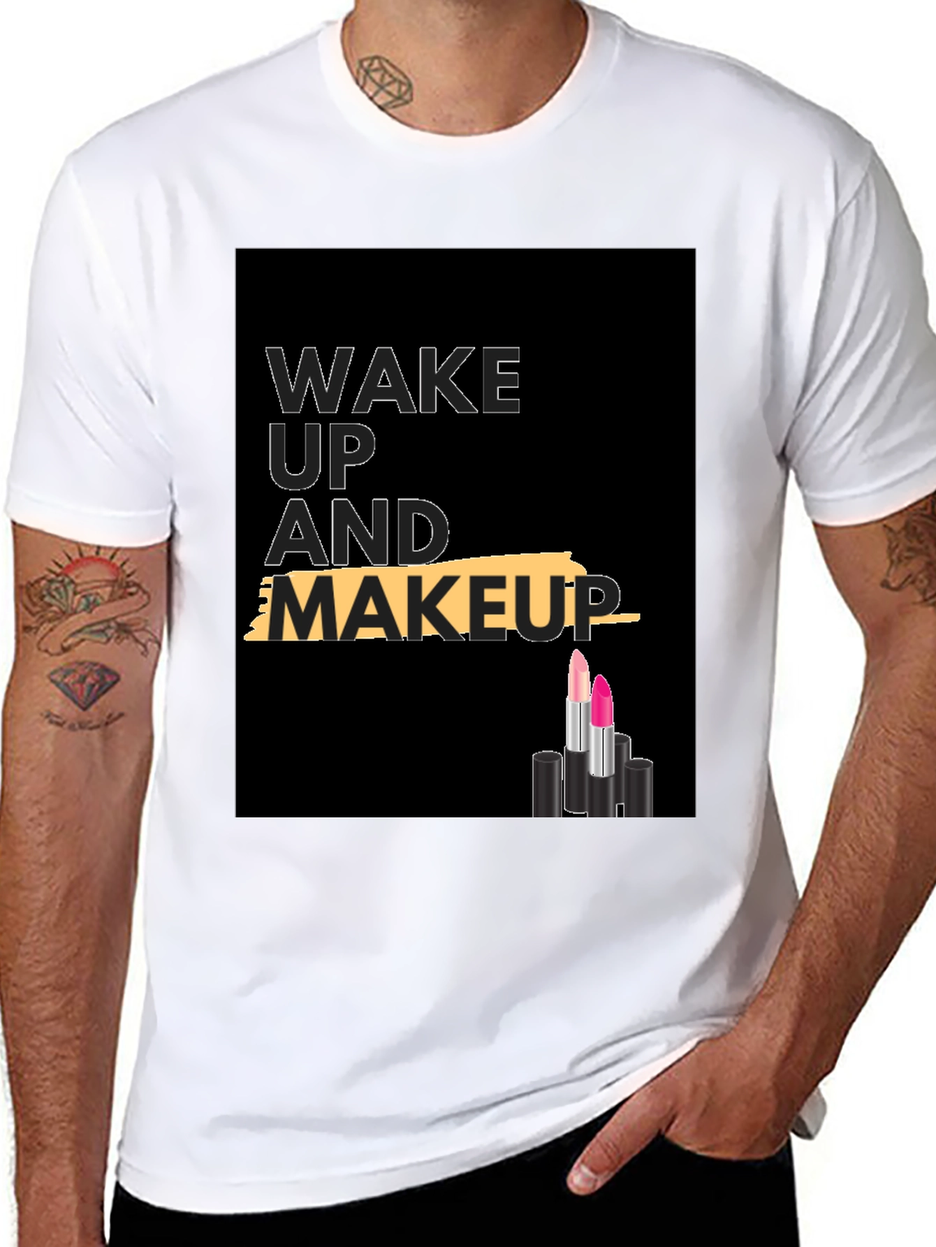 Wake Up and Makeup T-Shirt