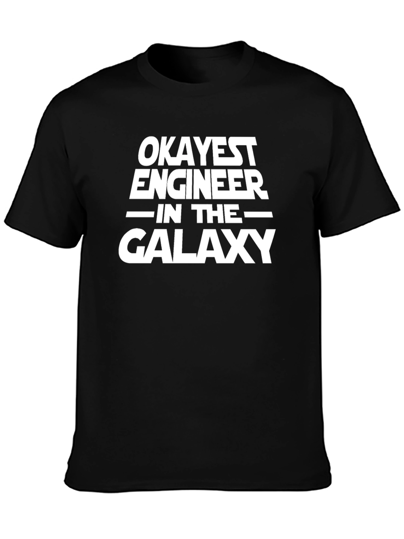 Okayest Engineer in the Galaxy T-Shirt