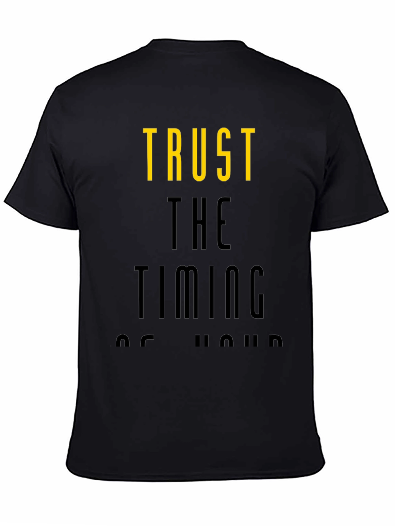 Trust the Timing T-Shirt - Stylish Graphic Tee