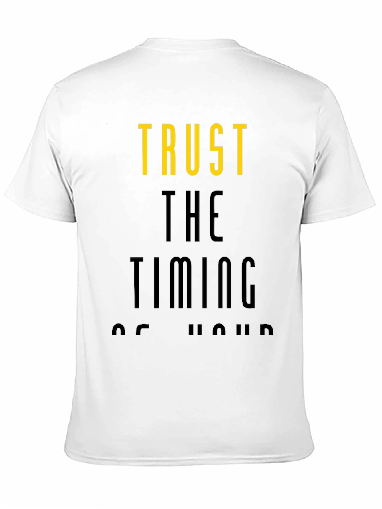 Trust the Timing T-Shirt - Stylish Graphic Tee