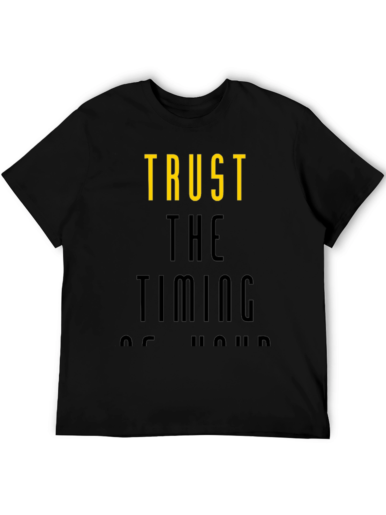 Trust the Timing T-Shirt - Stylish Graphic Tee